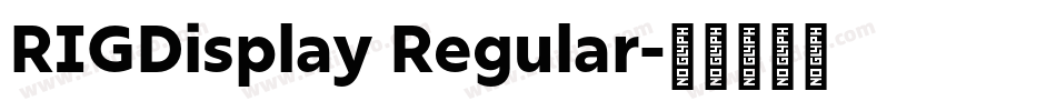 RIGDisplay Regular字体转换